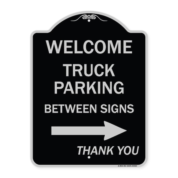 Reserved Parking Welcome Truck Parking Between Signs Thank You Alum Sign, 24" x 18", BS-1824-23010